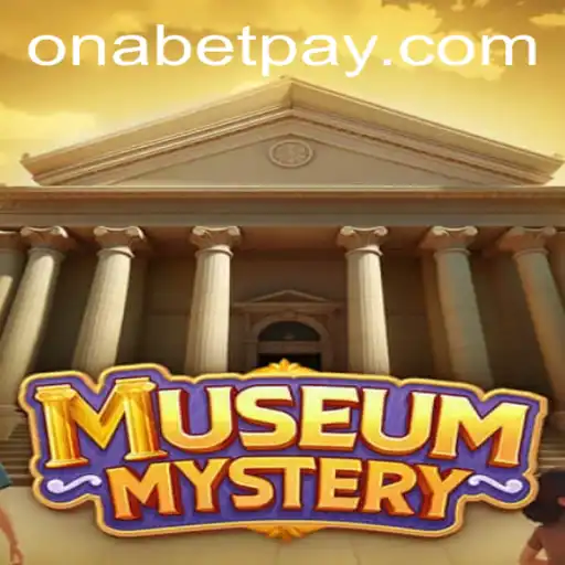 MuseumMystery: An Exciting Adventure into the World of Onabet