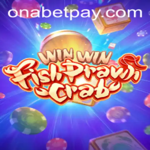 Exploring the Exciting World of WinWinFishPrawnCrab with Onabet